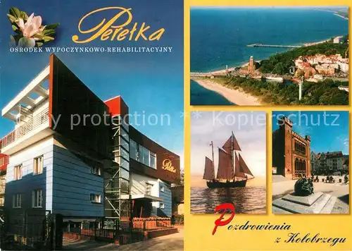 AK / Ansichtskarte Kolobrzeg_Polen Rehabilitationszentrum Peretka Segelschiff Platz Fliegeraufnahme Kolobrzeg_Polen