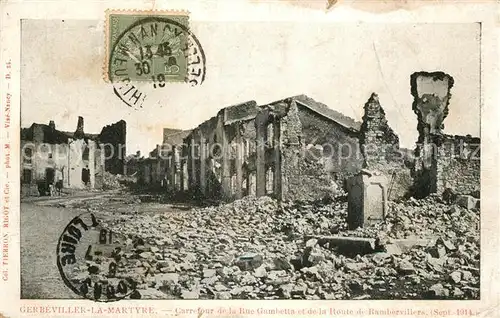AK / Ansichtskarte Gerbeviller_la_Martyre Rue Gambetta Kriegszerstoerung Gerbeviller_la_Martyre