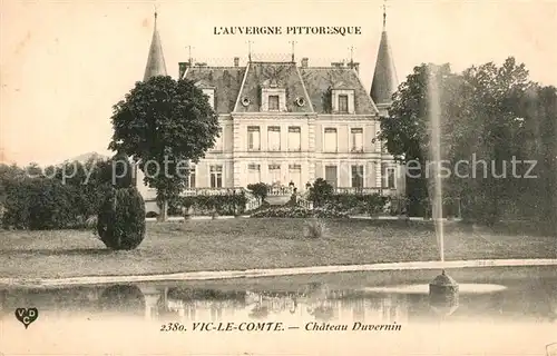 AK / Ansichtskarte Vic le Comte Chateau Duvernin Vic le Comte