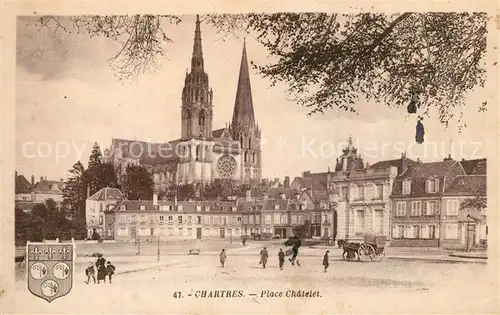 AK / Ansichtskarte Chartres_Eure_et_Loir Place Chatelet Chartres_Eure_et_Loir
