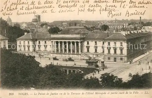 AK / Ansichtskarte Tours_Indre et Loire Le Palais de Justice vue de la Terrasse de l`Hotel Metropole Tours Indre et Loire