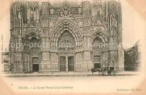 AK / Ansichtskarte Tours_Indre et Loire Grand Portail de la Cathedrale Tours Indre et Loire