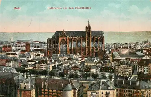 AK / Ansichtskarte Metz_Moselle Kathedrale Fliegeraufnahme Metz_Moselle