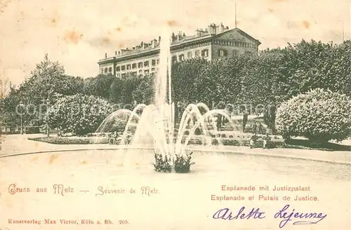 AK / Ansichtskarte Metz_Moselle Esplanade Justizpalast Brunnen Metz_Moselle