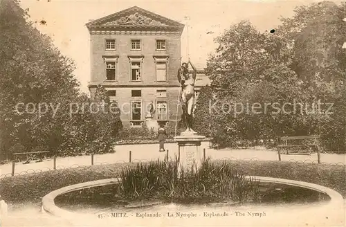 AK / Ansichtskarte Metz_Moselle Esplanade La Nymphe  Metz_Moselle