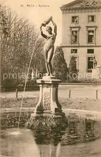 AK / Ansichtskarte Metz_Moselle Nymphe Metz_Moselle