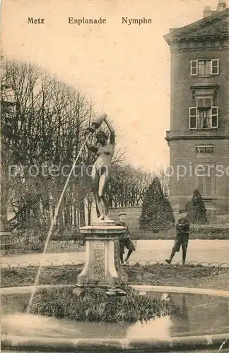 AK / Ansichtskarte Metz_Moselle Esplanade Nymphe Metz_Moselle