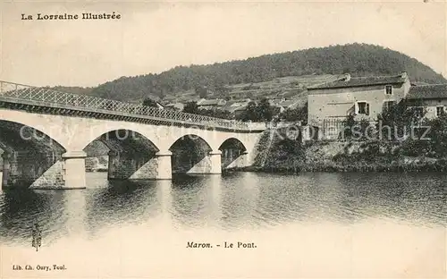 AK / Ansichtskarte Maron_Meurthe et Moselle Le Pont Maron_Meurthe et Moselle