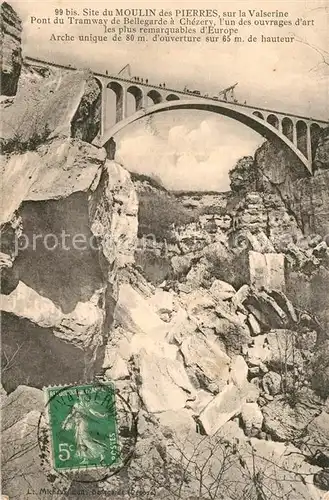 AK / Ansichtskarte Chezery Forens Valserine Bruecke Bellegarde Strassenbahn Chezery Forens