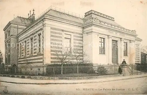 AK / Ansichtskarte Meaux_Seine_et_Marne Palais de Justice Meaux_Seine_et_Marne