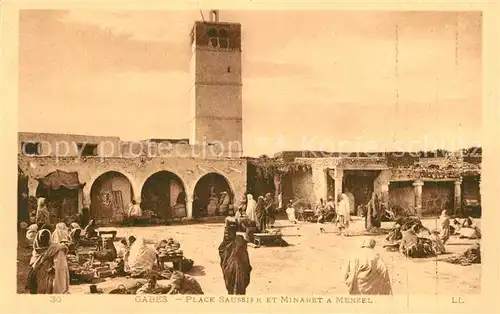 AK / Ansichtskarte Gabes Place Saussier Minaret Menzel Gabes