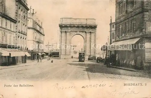 AK / Ansichtskarte Bordeaux Porte des Salinieres Bordeaux