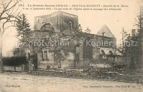 AK / Ansichtskarte Heiltz le Maurupt Bataille de la Marne Heiltz le Maurupt