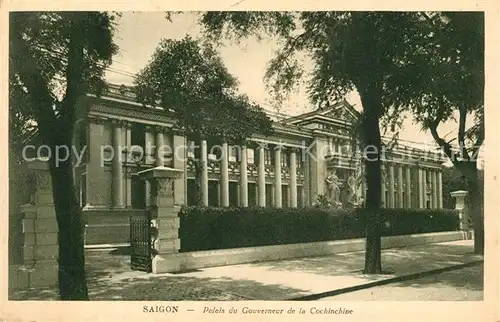 AK / Ansichtskarte Saigon Palais du Gouverneur de la Cochinchine saigon