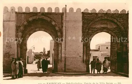 AK / Ansichtskarte Kairouan_Qairawan Bab Dielladine Entree de la Ville Sainte Kairouan Qairawan