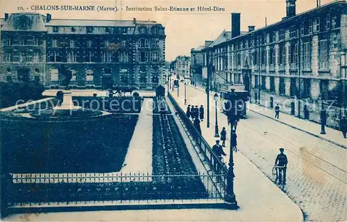 AK / Ansichtskarte Chalons sur Marne_Ardenne Institution Saint Etienne et Hotel Dieu Chalons sur Marne Ardenne
