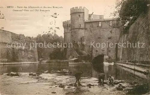 AK / Ansichtskarte Metz_Moselle Porte des Allemands et Anciens Remparts Metz_Moselle