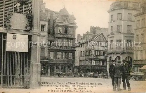 AK / Ansichtskarte Rouen La Place du Vieux Marche ou fut brulee Jeanne dArc  Rouen