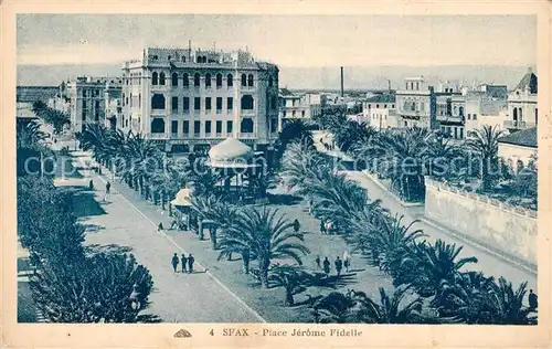 AK / Ansichtskarte Sfax Place Jerome Fidelle Sfax