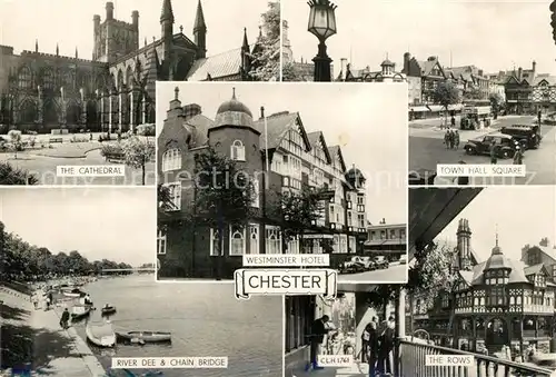 AK / Ansichtskarte Chester_Cheshire Cathedral River Dee Chain Bridge Westminster Hotel Town Hall Square The Rows 