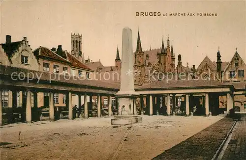 AK / Ansichtskarte Bruges_Flandre Marche aux Poissons Bruges_Flandre