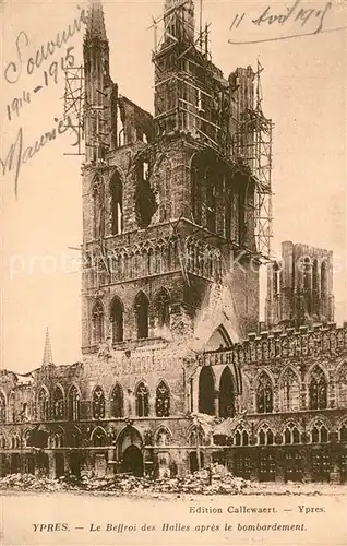 AK / Ansichtskarte Ypres_Ypern_West_Vlaanderen Beffroi des Halles apres le bombardement Ypres_Ypern