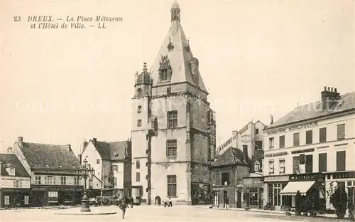 AK / Ansichtskarte Dreux La Place Metezeau et lHotel de Ville Dreux