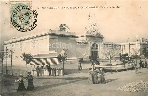 AK / Ansichtskarte Marseille_Bouches du Rhone Exposition Coloniale Palais de la Mer Marseille