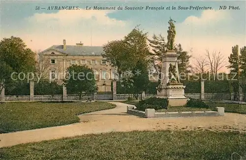 AK / Ansichtskarte Avranches Le Monument du Souvenir Francais et la Sous Prefecture Avranches