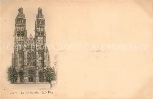 AK / Ansichtskarte Tours_Indre et Loire Cathedrale Tours Indre et Loire