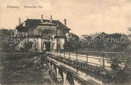 AK / Ansichtskarte Pfalzburg Deutsches Tor Pfalzburg