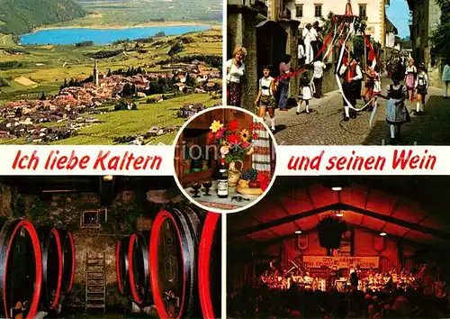 AK / Ansichtskarte Kaltern_Weinstrasse_Tirol Gesamtansicht Weinkeller Weinlokal Festsaal Festumzug Kaltern_Weinstrasse_Tirol