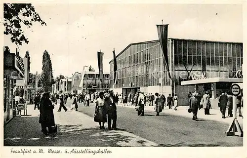 AK / Ansichtskarte Frankfurt_Main Messe und Ausstellungshallen Frankfurt Main