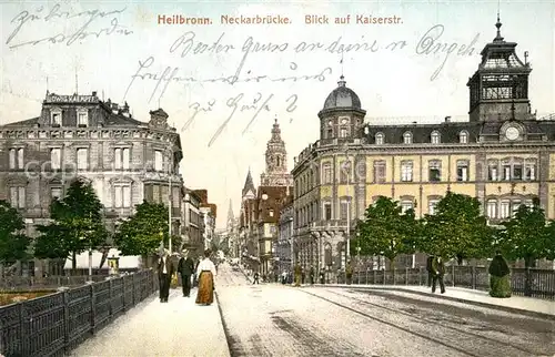 AK / Ansichtskarte Heilbronn_Neckar Neckarbruecke mit Kaiserstrasse Heilbronn Neckar