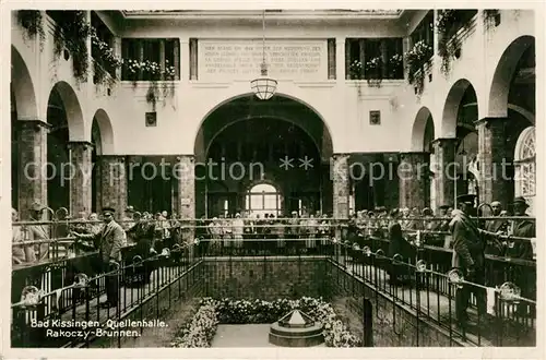 AK / Ansichtskarte Bad_Kissingen Quellenhalle Rakoczy Brunnen Bad_Kissingen