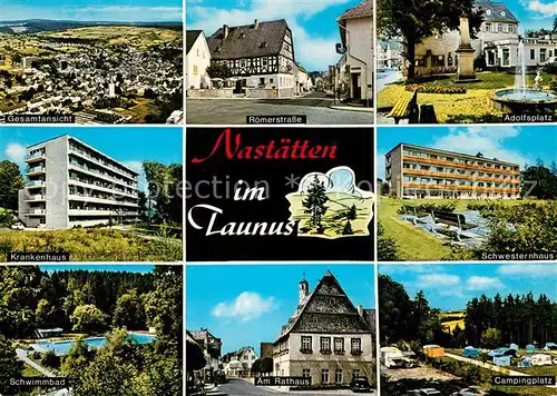 AK / Ansichtskarte Nastaetten_Taunus Gesamt Roemerstrasse Adolfsplatz Krankenhaus Schwesternhaus Schwimmbad Rathaus Camping Nastaetten_Taunus