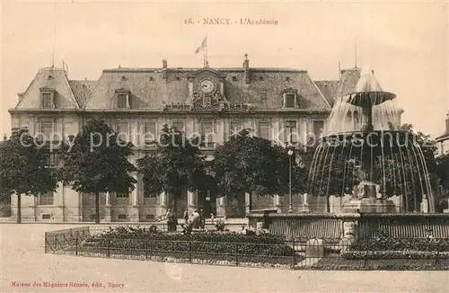 AK / Ansichtskarte Nancy_Lothringen Academie Fontaine Nancy Lothringen