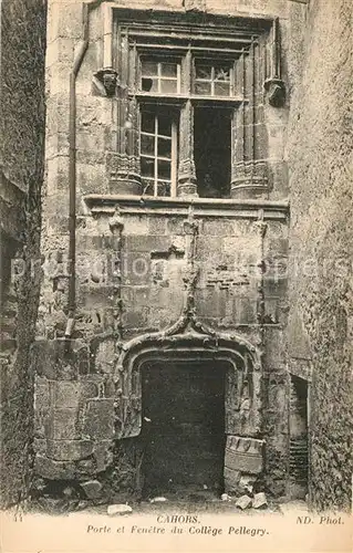 AK / Ansichtskarte Cahors Porte Fenetre du College Pellegry Cahors