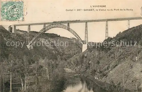 AK / Ansichtskarte Cantal_Auvergne Garabit Viaduc du Pont de la Route Cantal Auvergne