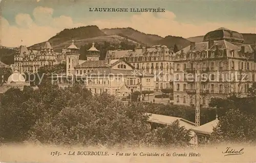 AK / Ansichtskarte La_Bourboule Vue sur les Cariatides Grands Hotels La_Bourboule