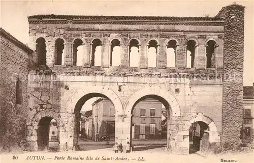 AK / Ansichtskarte Autun Porte Romaine Saint Andre Autun