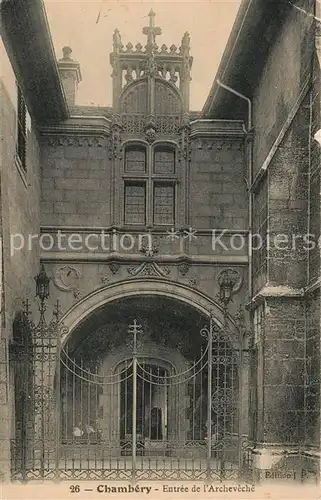 AK / Ansichtskarte Chambery_Savoie Entree de Archeveche Chambery Savoie