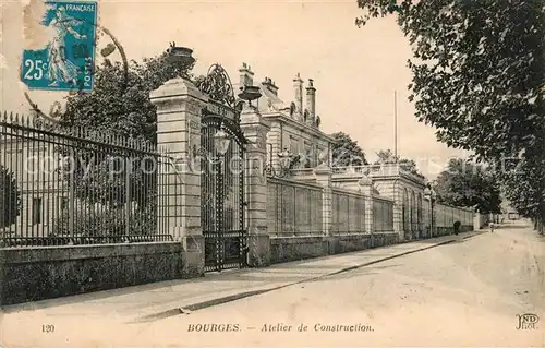 AK / Ansichtskarte Bourges Atelier de Construction Bourges