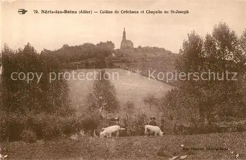 AK / Ansichtskarte Neris les Bains Colline de Chrechauz Chapelle de Saint Joseph Neris les Bains