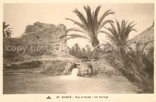 AK / Ansichtskarte Gabes Ras el Oued un barrage Gabes