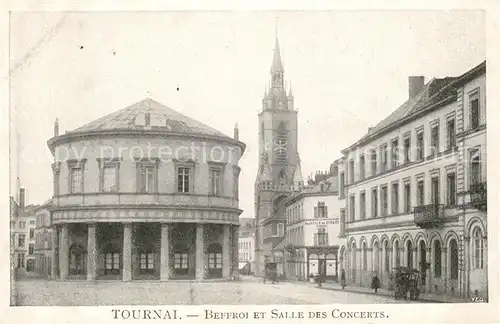 AK / Ansichtskarte Tournai Beffroi Salle des Concerts Tournai