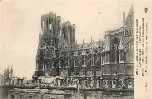 AK / Ansichtskarte Reims_Champagne_Ardenne Bombardement Cathedrale  Reims_Champagne_Ardenne