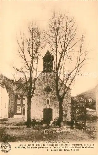 AK / Ansichtskarte Theux La Chapelle de Marche Theux