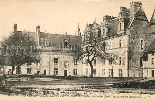 AK / Ansichtskarte Amboise Chateau Facades Charles VIII et Louis XII Amboise