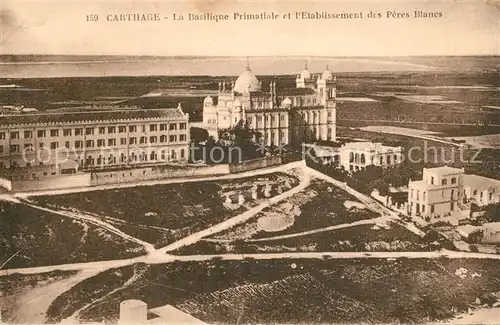 AK / Ansichtskarte Carthage_Karthago Basilique Primatiale Etablissement des Peres Blancs Carthage Karthago